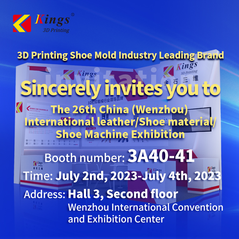 Kings 3D Participated in the 26th China (Wenzhou) International leather/Shoe material/Shoe Machine Exhibition